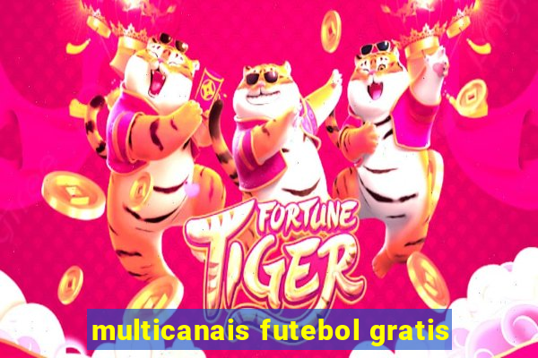 multicanais futebol gratis